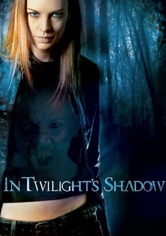 In Twilight's Shadow