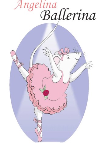 Angelina Ballerina - Kleine Maus ganz groß!
