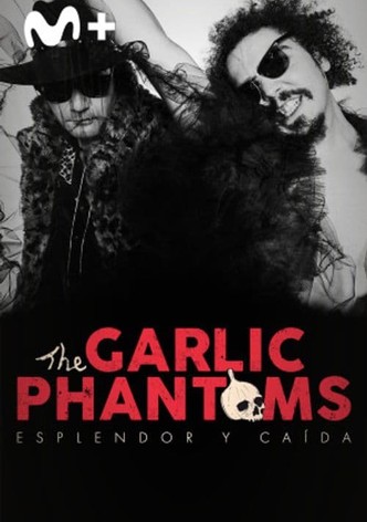 Esplendor y caída: The Garlic Phantoms