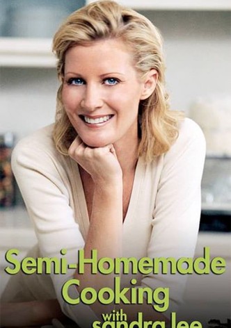 Semi-Homemade Cooking with Sandra Lee