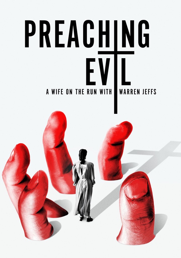 Preaching Evil A Wife On The Run With Warren Jeffs Season 1 Streaming
