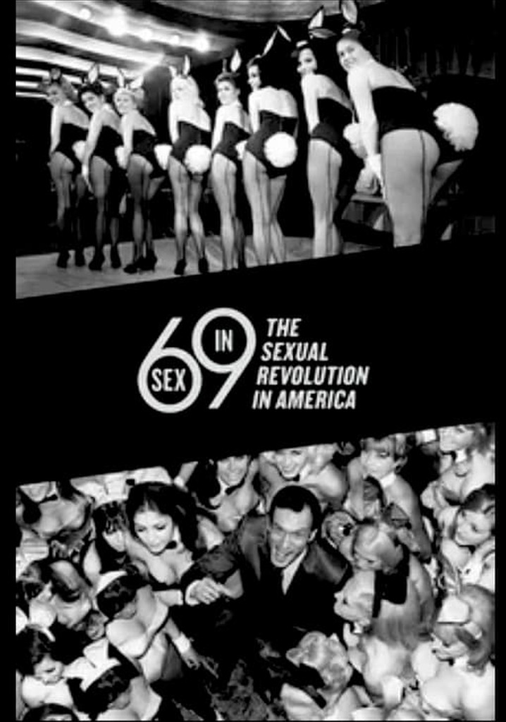 Sex in '69: The Sexual Revolution in America