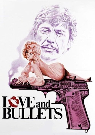 Love and Bullets