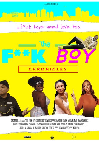 The F*ck Boy Chronicles