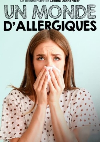 Un monde d'allergiques