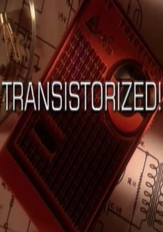 Transistorized!