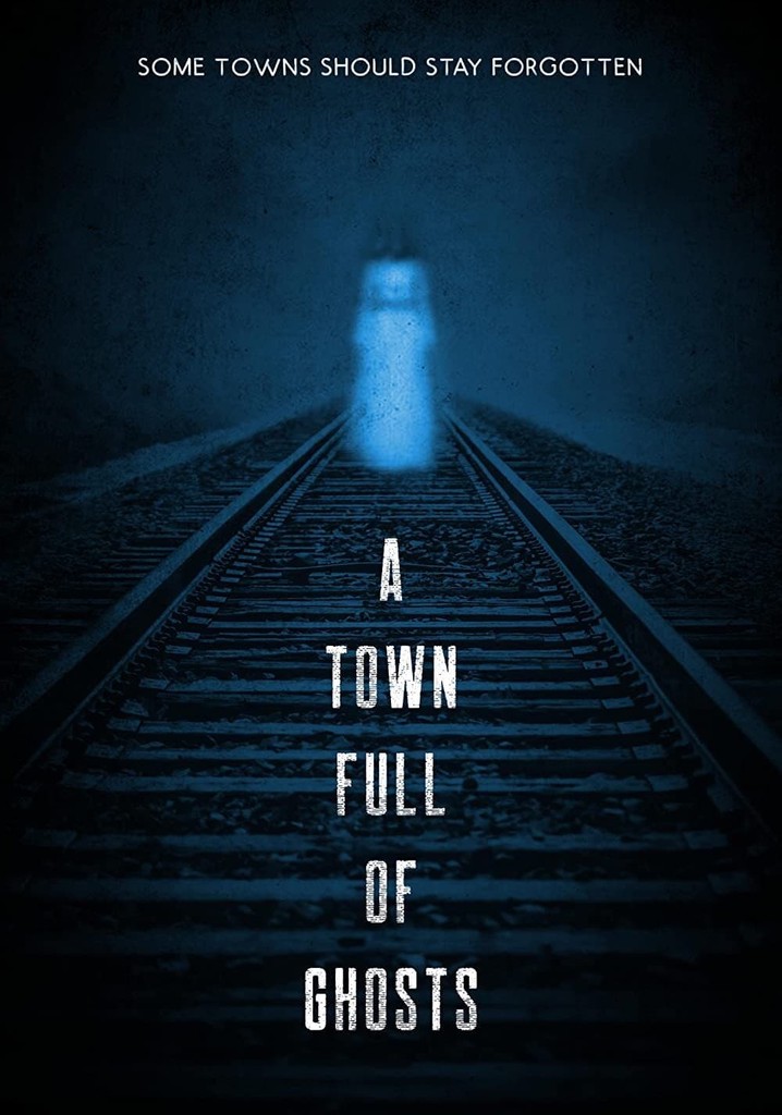 A Town Full of Ghosts streaming: where to watch online?