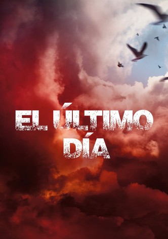 El último día