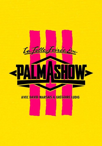 La Folle Soirée du Palmashow 3