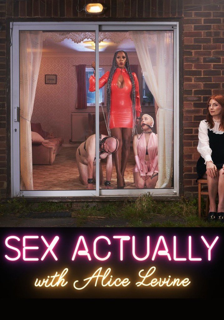 Sex Actually With Alice Levine Sezon 2 Tüm Bölümleri Internetten Izleyin