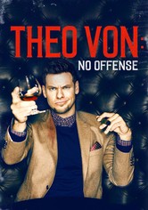 Theo Von: No Offense