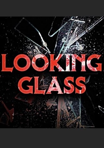 Looking Glass