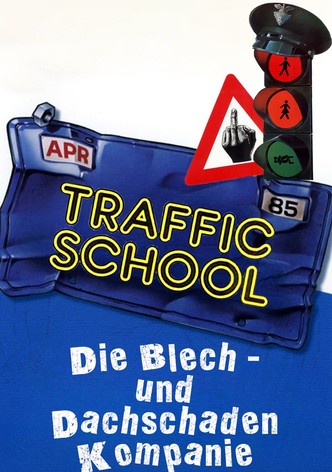Traffic School - Die Blech- und Dachschaden-Kompanie
