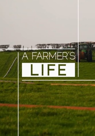 A Farmer's Life
