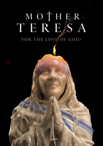 Mutter Teresa: Um der Liebe Gottes willen?