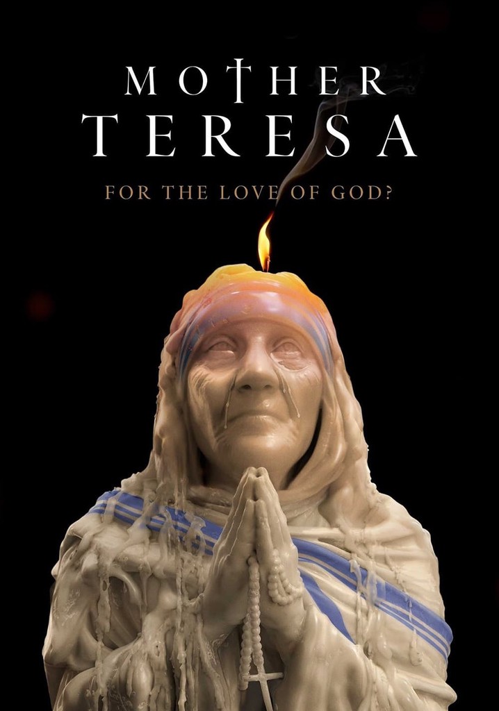 Mother Teresa For The Love Of God Streaming