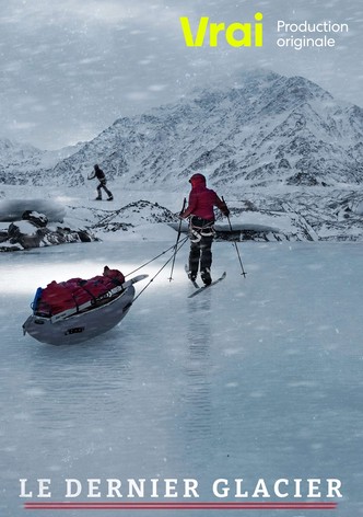 Le dernier glacier