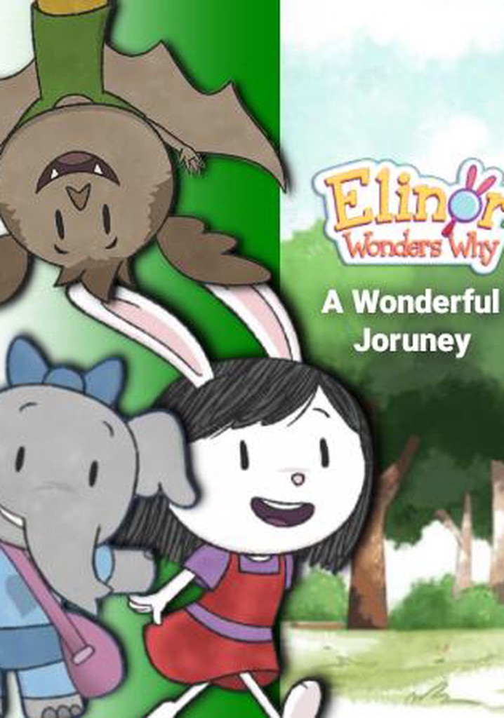Elinor Wonders Why A Wonderful Journey streaming