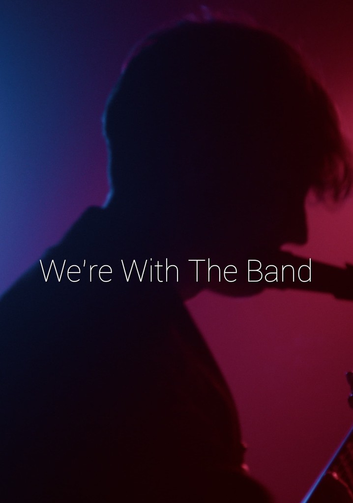 We're With The Band