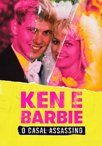 Ken e Barbie: O Casal Assassino