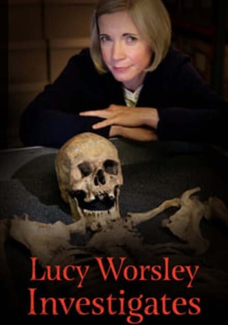 Lucy Worsley Investigates