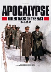 Apocalipsis: Hitler invade el Este