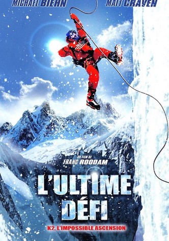 K2, l'ultime défi
