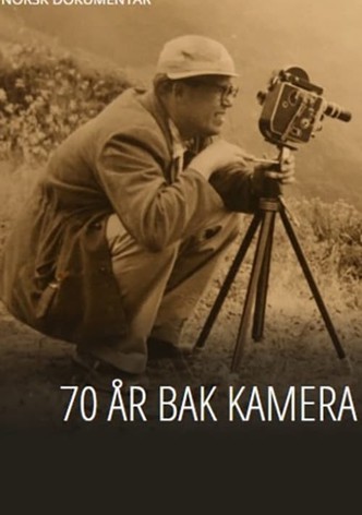 70 år bak kamera