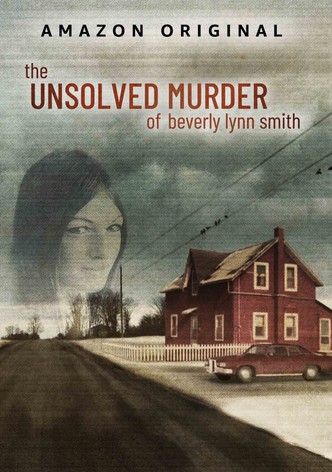 Der unaufgeklärte Mord an Beverly Lynn Smith