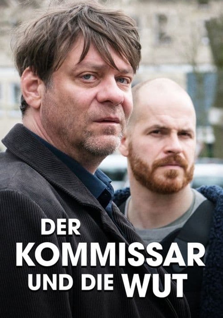 Der Kommissar und die Wut