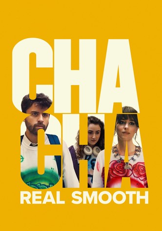 Cha Cha Real Smooth streaming where to watch online