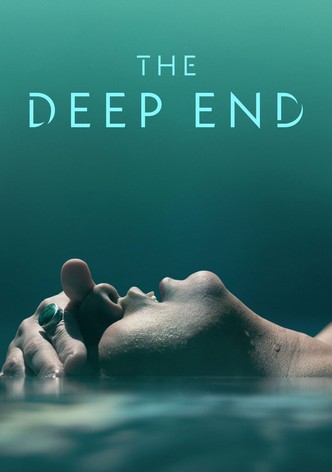 The Deep End