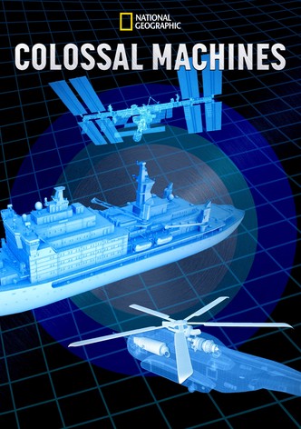 Colossal Machines