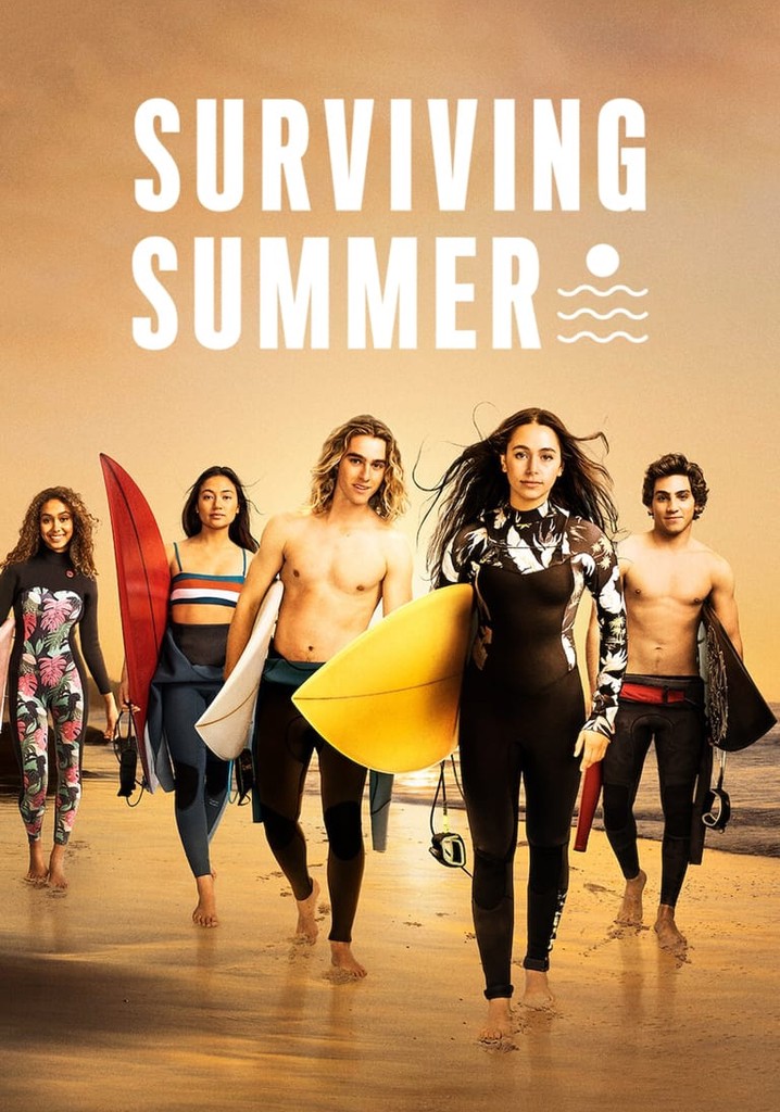 Surviving Summer Season 1 - watch episodes streaming online | Poster
