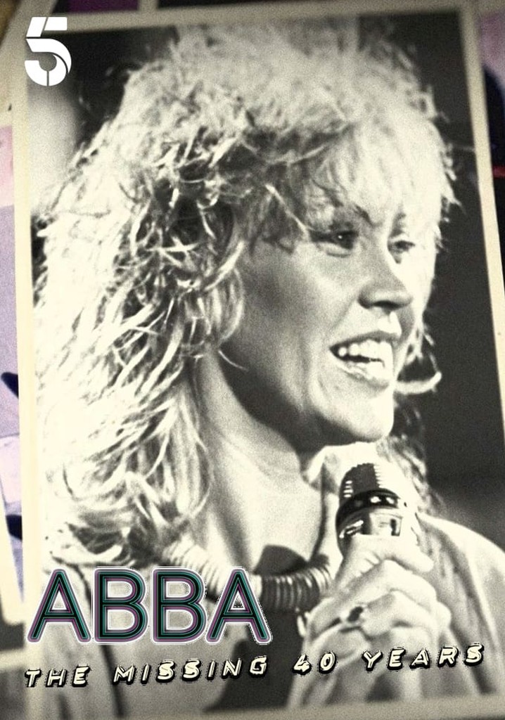 ABBA: The Missing 40 Years