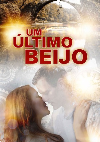 Um Último Beijo