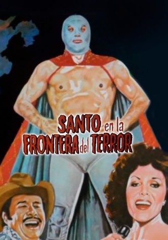 Santo and the Border of Terror