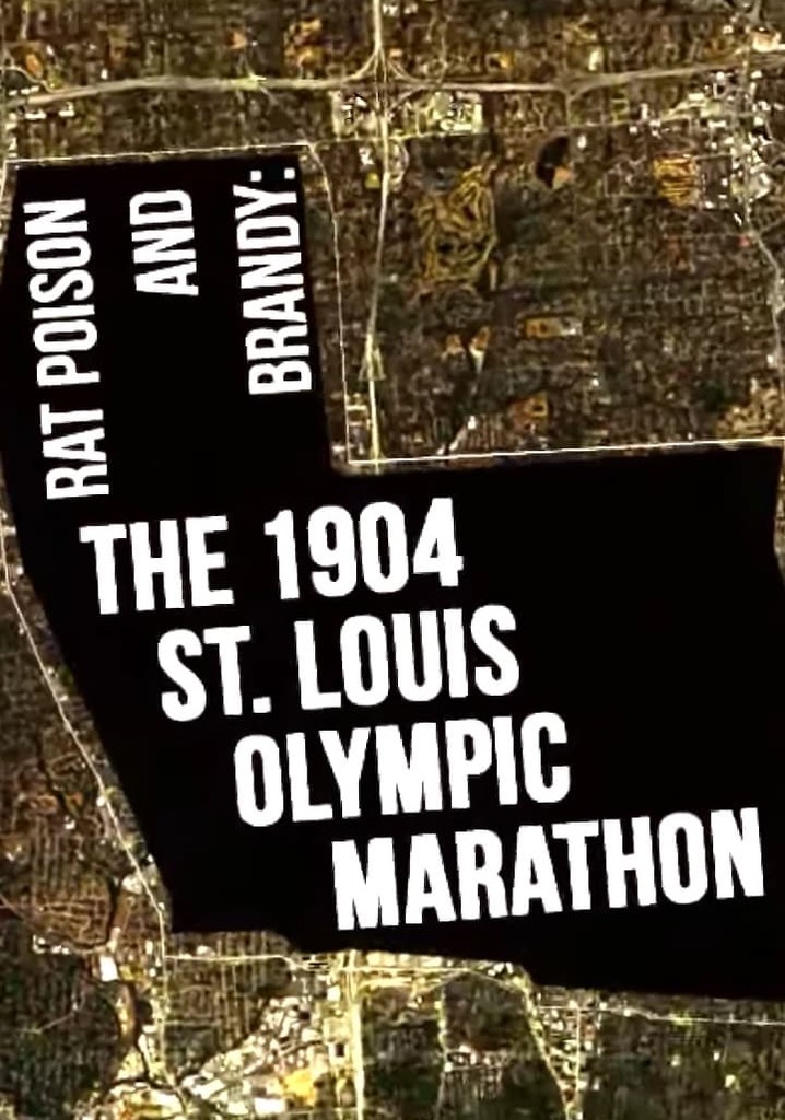 Rat Poison and Brandy: The 1904 St. Louis Olympic Marathon
