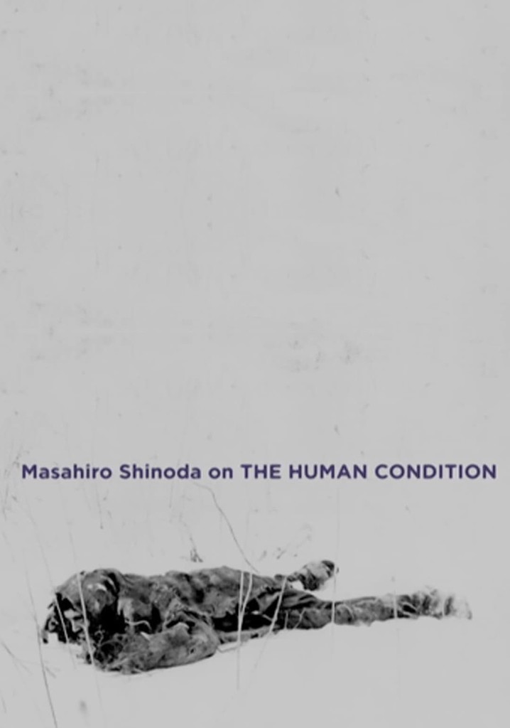 Masahiro Shinoda on 'The Human Condition'