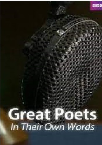 Great Poets: In Their Own Words