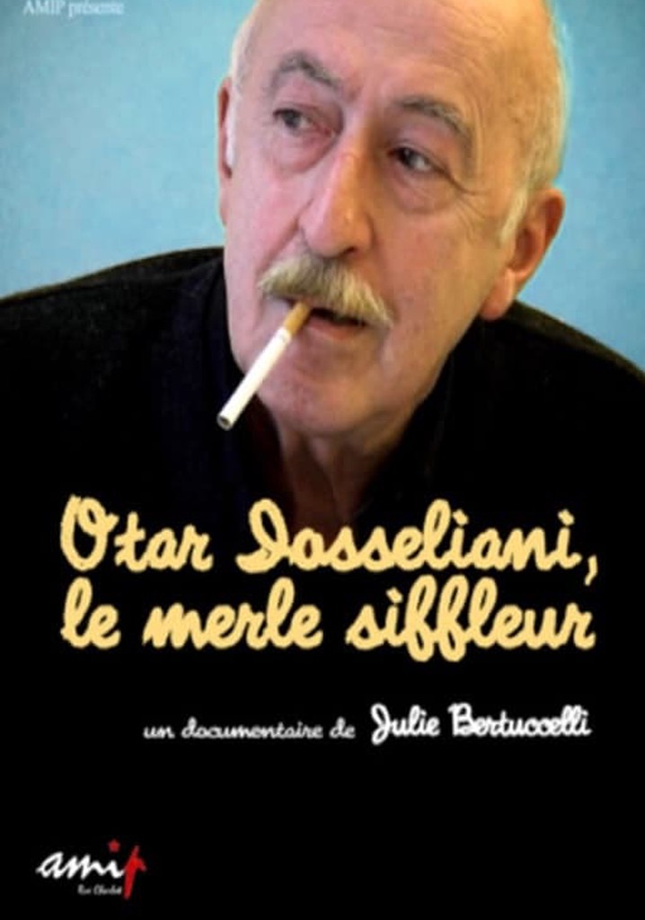 Otar Iosseliani, le merle siffleur