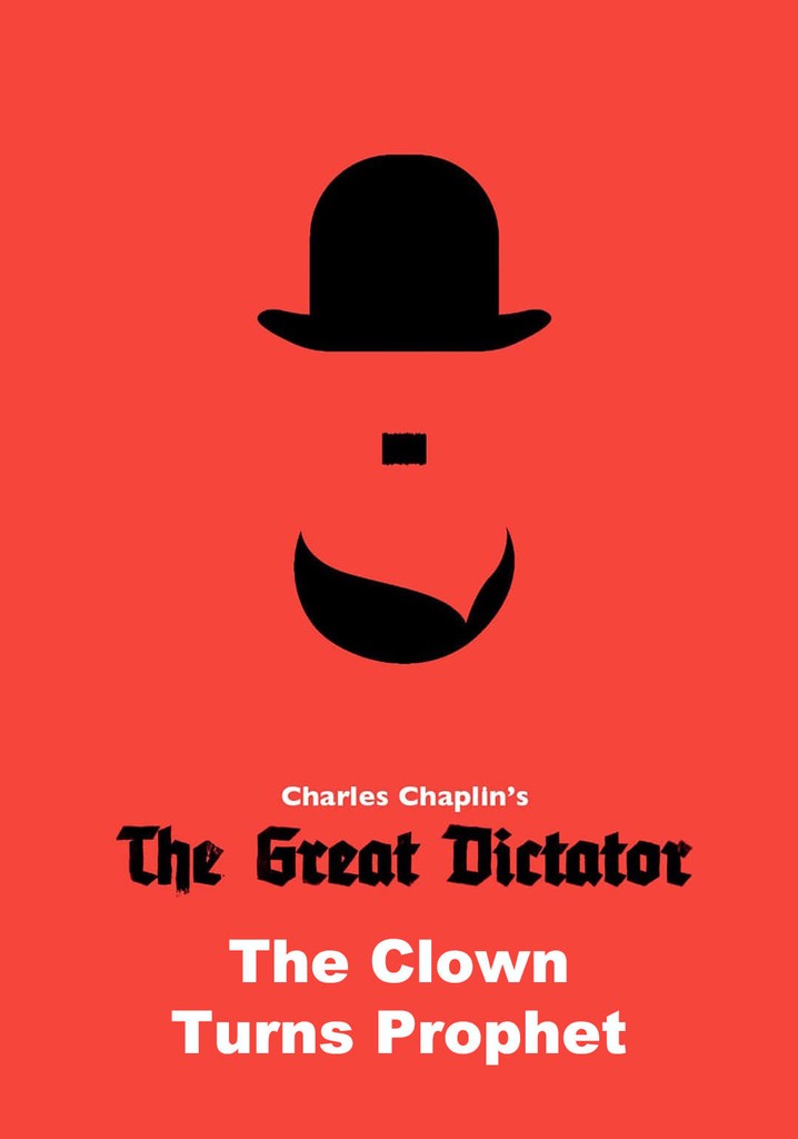 The Great Dictator: The Clown Turns Prophet