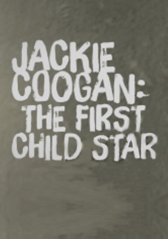 Jackie Coogan: The First Child Star