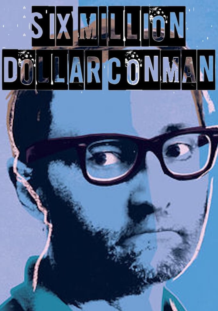 Six Million Dollar Conman