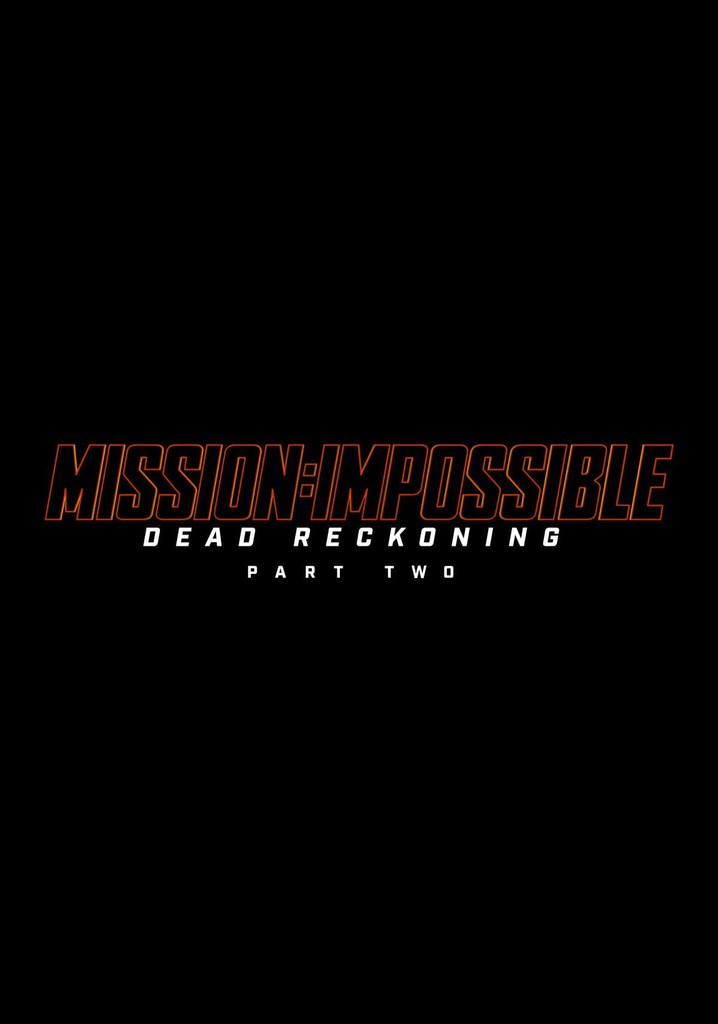 Watch Mission Impossible: Dead Reckoning - Part One Movie Online