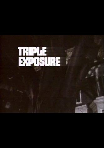 Triple Exposure