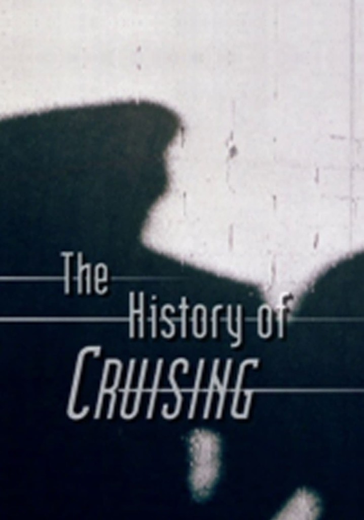 The History of 'Cruising'