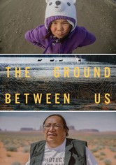 The Ground Between Us