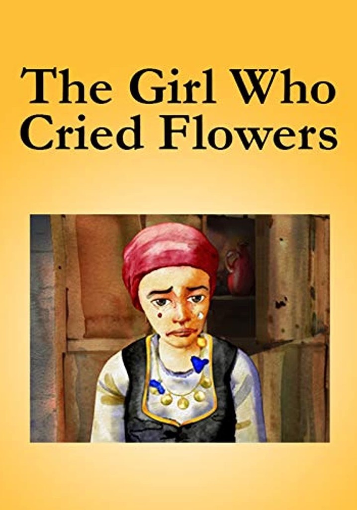 The Girl Who Cried Flowers