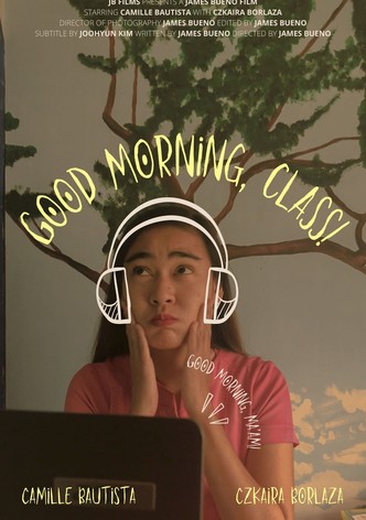 Good Morning, Class!